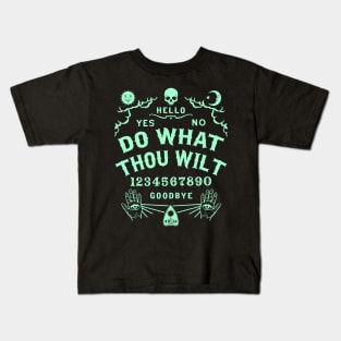 Do What Thou Wilt Ouija Board Kids T-Shirt